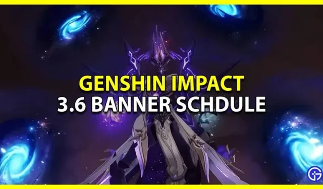 Details zum Genshin Impact 3.6-Banner (Charaktere, Zeitplan und mehr)