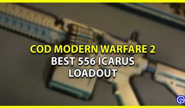 Parim 556 Icaruse LMG varustus – Modern Warfare 2