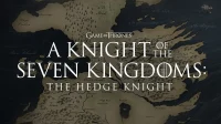 Septynių karalysčių riteris: Tvoros riteris, nauja „Sostų žaidimo“ istorija
