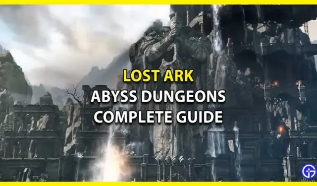 Lost Ark: Abyss Dungeons 完全ガイド – ロックを解除する方法 (ヒントとコツ)