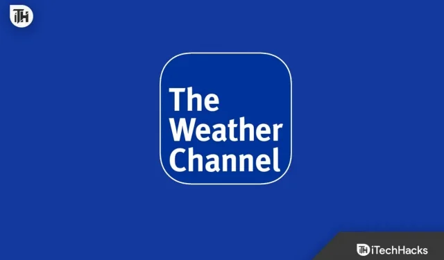 Activate the weather channel on Fire TV, Xfinity, YouTube TV, Roku