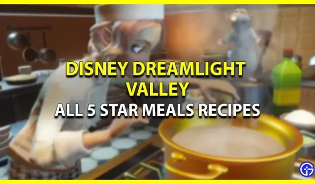 Disney Dreamlight Valley: Toutes les recettes cinq étoiles