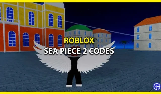 Sea Piece 2 Wiki Roblox Cheats (März 2023) – Kostenlos!