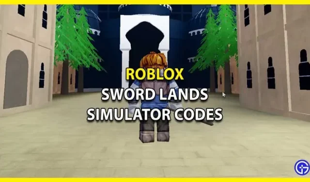 Sword Lands Simulator Cheats (2022 m. rugsėjo mėn.) – nemokami brangakmeniai ir monetos