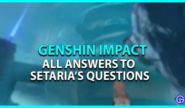 Genshin Impact Setaria : toutes les réponses à sa question