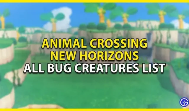 Animal Crossing New Horizons 모든 곤충 생물 목록