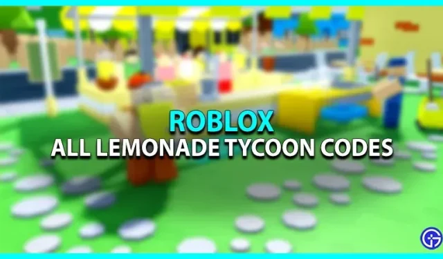 Roblox Lemonade Tycoon 요령(2022년 11월)
