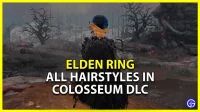 Elden Ring Colosseum DLC: lijst met alle nieuwe kapsels