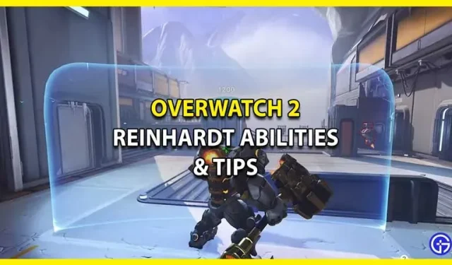 Guia de Reinhardt para Overwatch 2: todas as habilidades e dicas