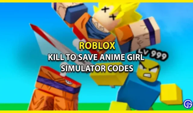 Kill To Save Anime Girl Simulator Codes Roblox(2023년 4월) – 무료 보상