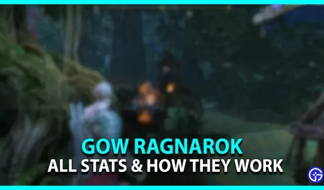 God Of War Ragnarok: kogu statistika ja kuidas see töötab? [Selgitus]