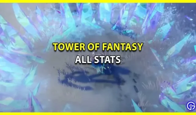 Tower of Fantasy: Erklärung aller Statistiken und wie man sie verbessert