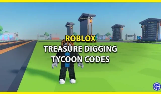 Wszystkie kody Treasure Digging Tycoon Roblox (październik 2022)