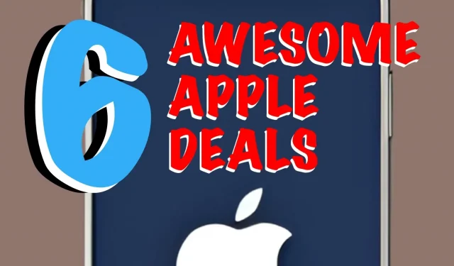 6 geweldige Apple-deals die je niet wilt missen