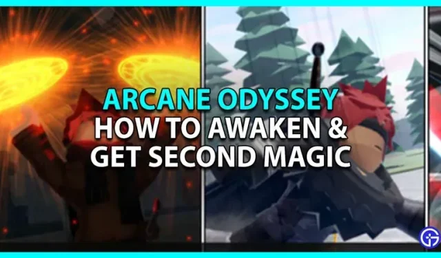 Cómo despertar y obtener segunda magia en Arcane Odyssey Roblox