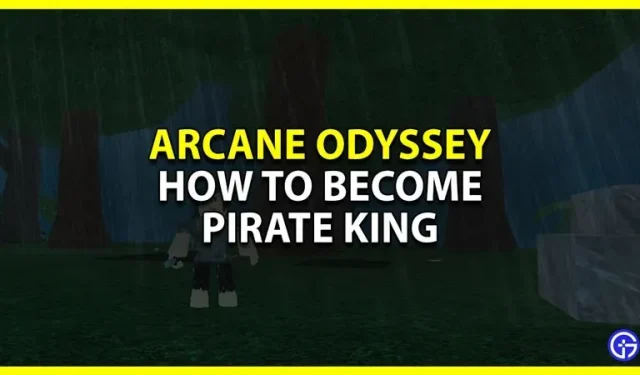 Hoe Bounty Glitch te gebruiken om de piratenkoning te worden in Arcane Odyssey Roblox