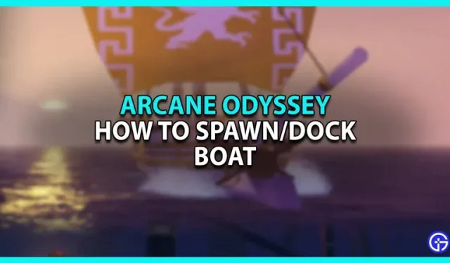 Como atracar ou invocar um barco no Roblox Arcane Odyssey