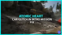 Atomic Heart: Can’t enter car during introductory mission (fix)