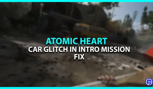 Atomic Heart: Während der Einführungsmission kann man nicht ins Auto einsteigen (Fix)