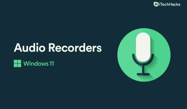 10 beste audio-spraakrecorders voor pc met Windows 11