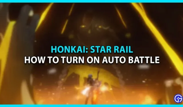 Honkai Star Rail: kaip įjungti ir naudoti automatinį mūšį