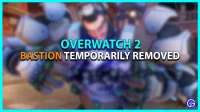 Een onverwachte bug resulteerde in de verwijdering van Bastion uit Overwatch 2