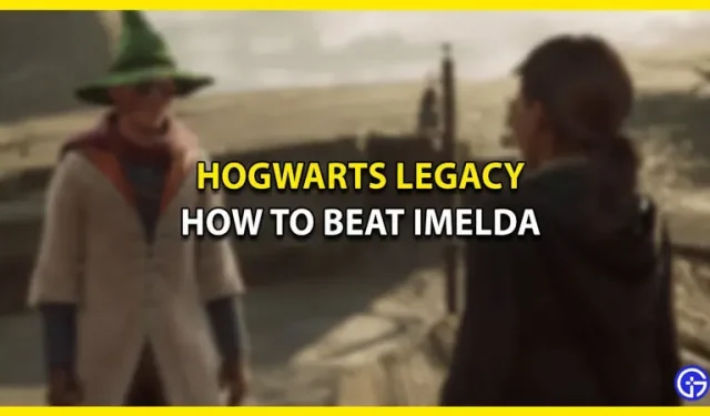 Sådan slår du tiden sat af Imelda i Hogwarts Legacy