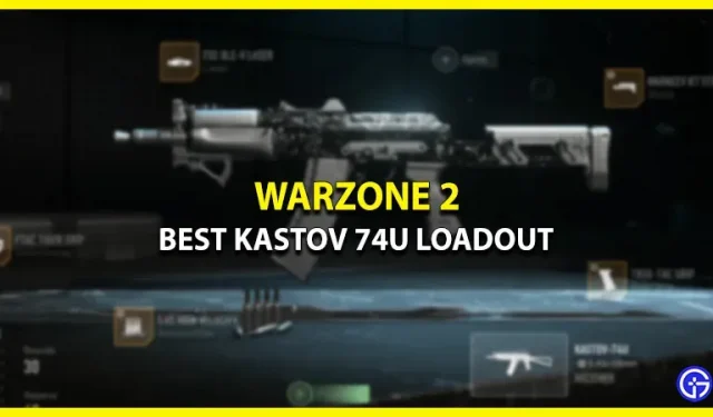 Найкращий комплект Kastov-74u Warzone 2 (додатки, налаштування класу та обладнання)