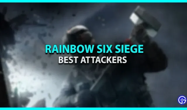 De bedste angribere i Rainbow Six (R6) Siege