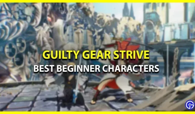 Los mejores personajes de Guilty Gear Strive para principiantes