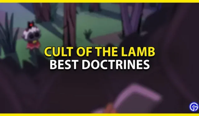 Cult of the Lamb: De bedste doktriner at bruge i spillet