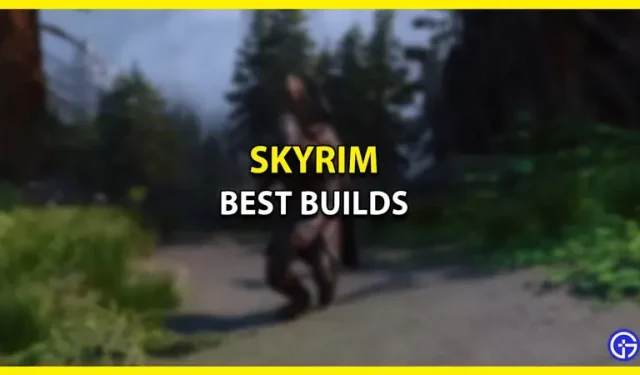 De Top 10 Skyrim-builds voor 2023