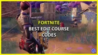 Meilleurs codes de cours d’édition Fortnite (août 2022)