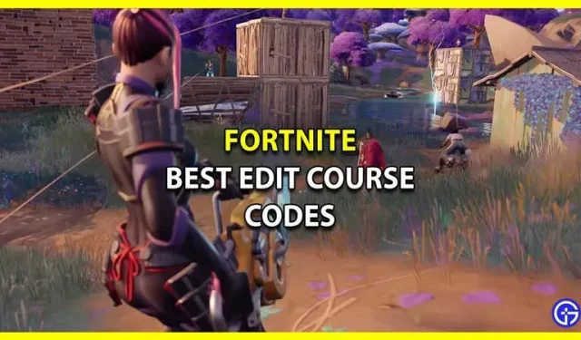 Best Fortnite Edit Course Codes (August 2022)