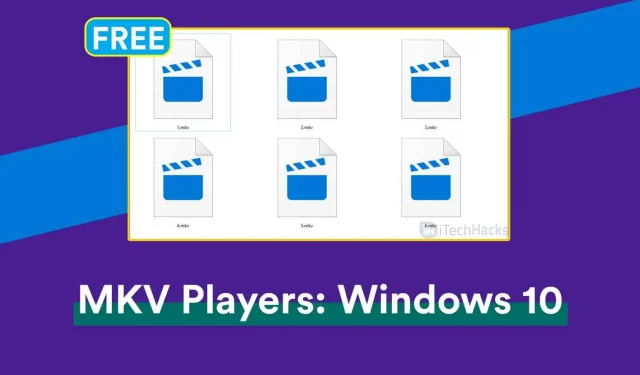 10 bedste gratis MKV-videoafspillere til Windows 10