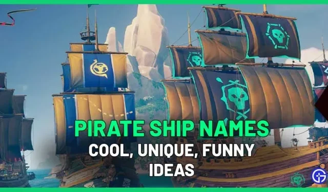 50 隻以上の海賊船の名前リスト – 最高、クール、そして面白いアイデア (2022)