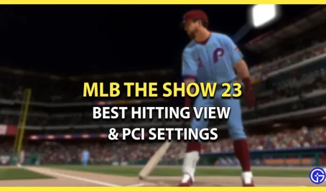 Migliore fotocamera per colpire e configurazione PCI in MLB The Show 23