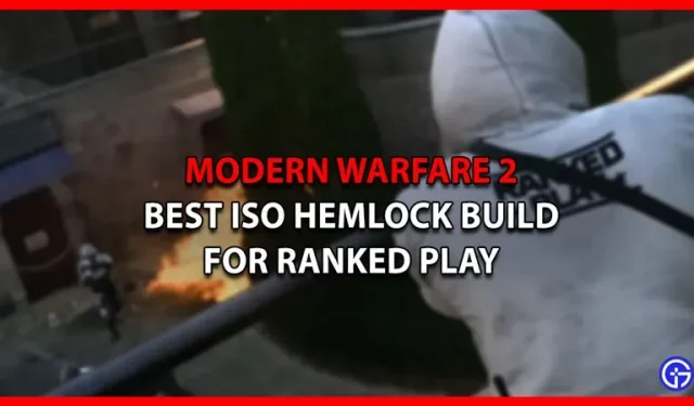 Bester ISO-Hemlock-Build für Ranglistenspiele in MW2