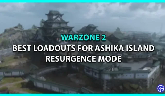 Labākais aprīkojums Ašikas salas atjaunošanai Warzone 2