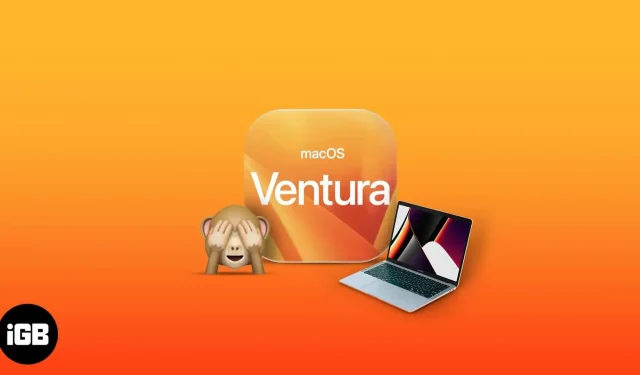 Die 25 besten versteckten Funktionen von macOS Ventura, die Sie kennen sollten!