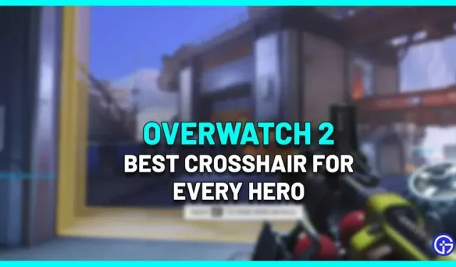 La mejor mira de Overwatch 2 para cada héroe