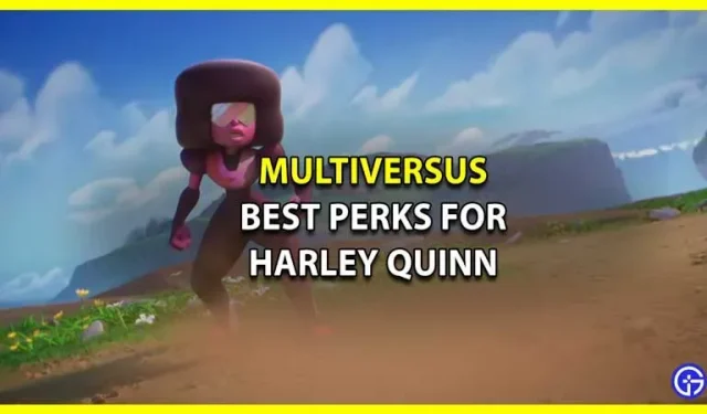 MultiVersus Best perks for Harley Quinn