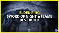 Bestes Schwert der Nacht und der Flamme zur Verwendung in Elden Ring