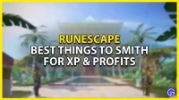 Runescape: Smith’s Best Things for XP and Profits