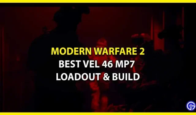 Call of Duty Modern Warfare 2 : le meilleur bundle VEL 46 MP7 avec avantages et accessoires