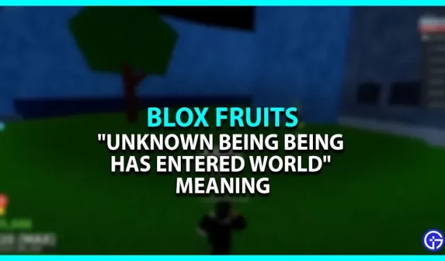 Blox Fruits: “알 수 없는 생물이 세상에 들어왔습니다”