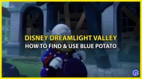 Siniset perunat Disney Dreamlight Valleyssa: kuinka löytää ja käyttää niitä