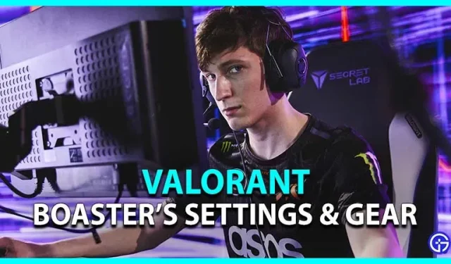 Paramètres de Boaster Valorant 2022: Sens, Crosshair, Gear et plus