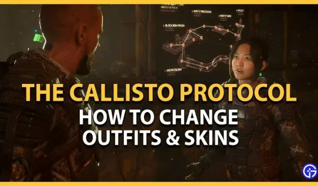 Callisto Protocol: how to change outfits and skins