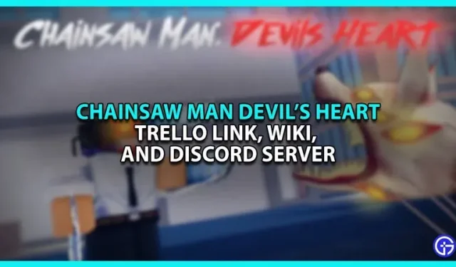 Chainsaw Man Heart of the Devil Trello Link, Wiki i serwer Discord